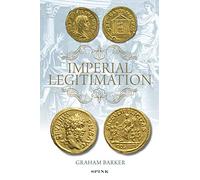 Imperial Legitimation: The iconography of the Golden Age Myth on Roman Imperial coinage of the Third Century AD