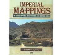 Imperial Mappings, in Savage Spaces: Baluchistan and British India