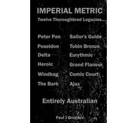 Imperial Metric: Twelve Thoroughbred Legacies