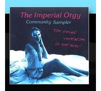 Imperial Orgy - Sexual Revolution Is Not Over!