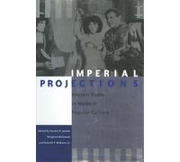 Imperial Projections - Ancient Rome in Modern Popular Culture (Arethusa Books)