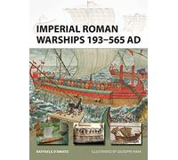 Imperial Roman Warships 193-565 AD: 244 (New Vanguard)