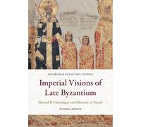 Imperial Visions of Late Byzantium