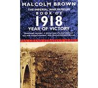 Imperial War Museum Book of 1918