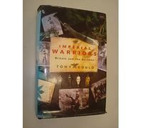 Imperial Warriors: Britain and the Gurkhas