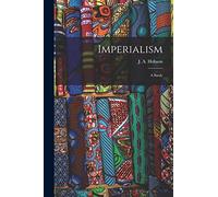 Imperialism: A Study