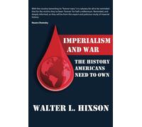 Imperialism and War: The History Americans Need to Own