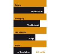 Imperialism: The Highest Stage of Capitalism