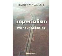Imperialism Without Colonies