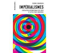 Impérialismes: Circulation internationale des idées et luttes pour l'universel: 3