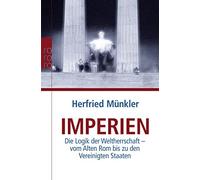 Imperien: Die Logik der Weltherrschaft - vom Al, Munkler.