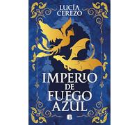 Imperio de Fuego Azul / Empire of Blue Fire: 1 (Saga Fénix & Dragón)