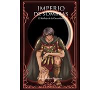 Imperio de Sombras: El Reflejo de la Oscuridad
