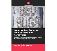 Império Sem Sono: A Vida Secreta dos Percevejos