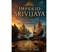 IMPERIO SRIVIJAYA: Descubre el reino marítimo olvidado de Indonesia que dominó las rutas de las especias.