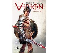Imperium Achai Virion Tom 4 Szermierz