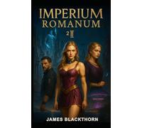 Imperium Romanum 2: Alternate History Sci-Fi | Alternate World Roman Empire | Parallelworld Dystopy with slave girls