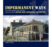 Impermanent Ways Volume 14 - Devon & Cornwall Revisited