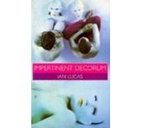 Impertinent Decorum: Gay Theatrical Manoeuvres (Cassell Lesbian & Gay Studies)