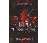 Impía obsesión (El pitch black que te robará la cordura)