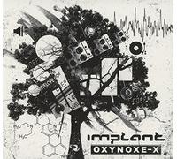 IMPLANT - OXYNOXE-X - CD - G3z