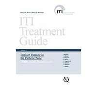 Implant Therapy in the Esthetic Zone - Single-tooth Replacements (v. 1) (ITI Treatment Guide)