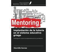 Implantación de la tutoría en el sistema educativo griego: Investigación sobre las expectativas de los profesores