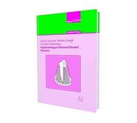 Implants for the General Dental Practitioner: 1 (The quintessentials of dental practice series: Implantology)