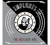 Implants - Implants - The Golden Age