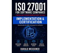 Implementation & Certification: Operationalize the ISMS and prepare for certification (ISO 27001 for Software Companies)