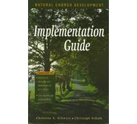 Implementation Guide to Natural Church Development