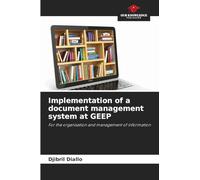 Implementation of a document management system at GEEP: For the organisation and management of information