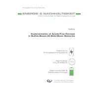 Implementation of Anode-Free Concept in Sulfide-Based All-Solid-State Batteries 36