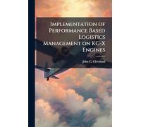 Implementation of Performance Based Logistics Management on KC-X Engines