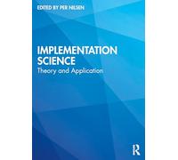 Implementation Science: Theory and Application