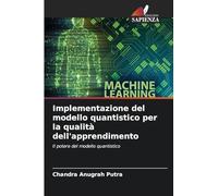 Implementazione del modello quantistico per la qualità dell'apprendimento: Il potere del modello quantistico