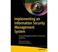 IMPLEMENTING AN INFORMATION SECURITY MANAGEMENT SYSTEM