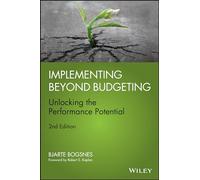 Implementing Beyond Budgeting : Unlocking the Performance Potential