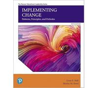 Implementing Change: Patterns, Principles, and Potholes – Pearson Education