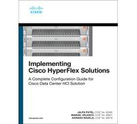 Implementing Cisco HyperFlex Solutions