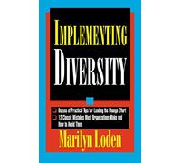Implementing Diversity: Best Practices for Making Diversity Work in Your Organization (GENERAL FINANCE & INVESTING)
