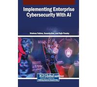 Implementing Enterprise Cybersecurity With AI