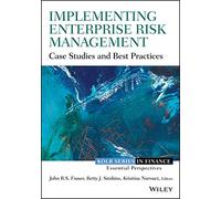 Implementing Enterprise Risk Management: Case Studies and Best Practices (Robert W. Kolb Series)