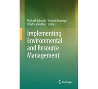 Implementing Environmental and Resource Management, Hardcover by Schmidt, Mic...