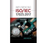 Implementing ISO/IEC 17025: 2017