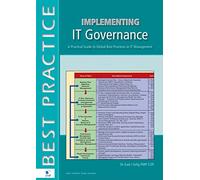Implementing IT Governance: A Practical Guide to Global Best Practices in IT Management