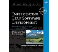 Implementing Lean Software Development – From Concept to Cash – Addison-Wesley