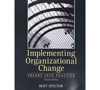 Implementing Organizational Change