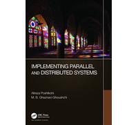 Implementing Parallel and Distributed Systems