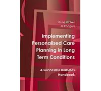 Implementing Personalised Care Planning in Long Term Conditions